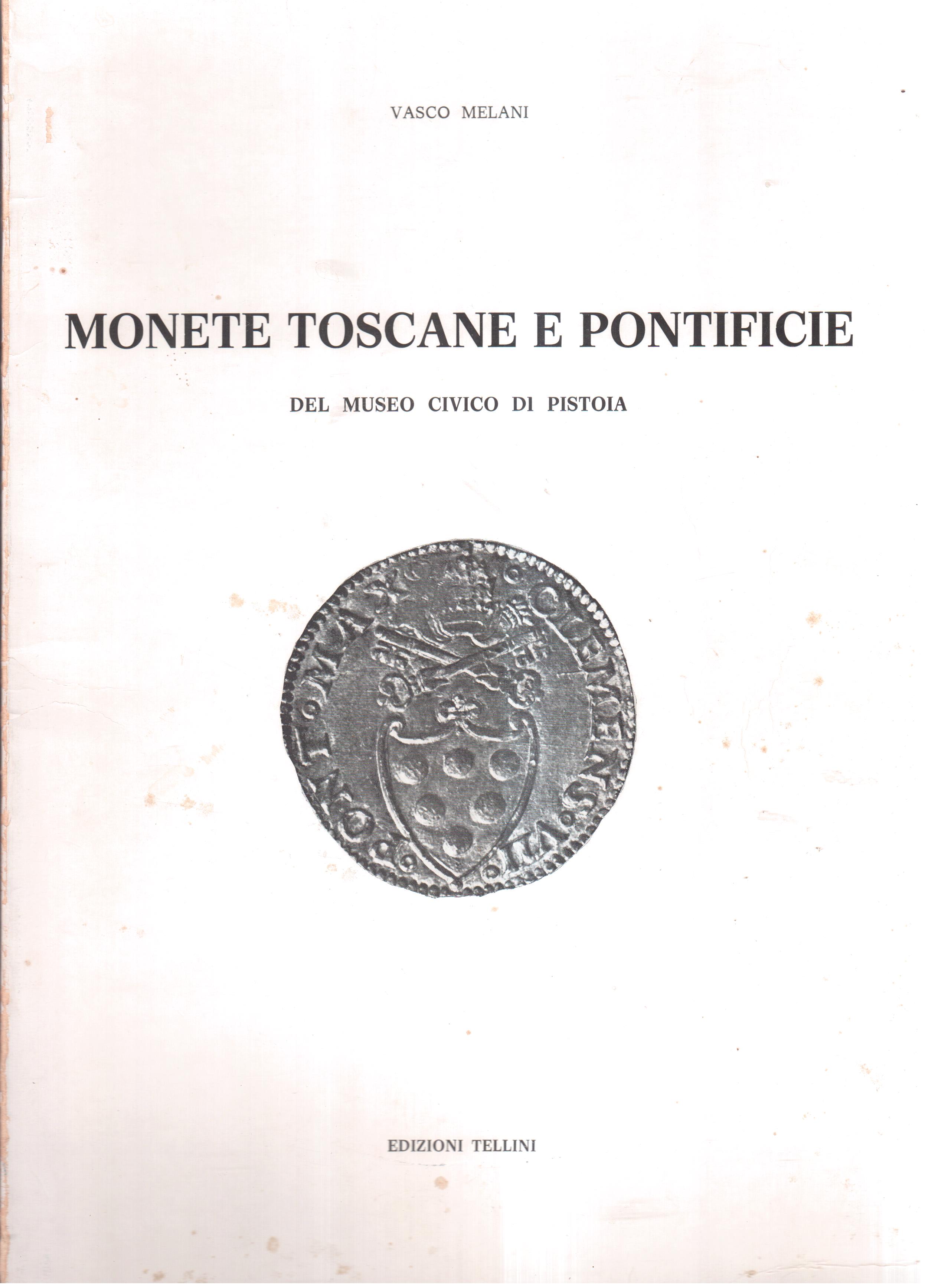 Monete toscane e pontificie del Museo Civico di Pistoia