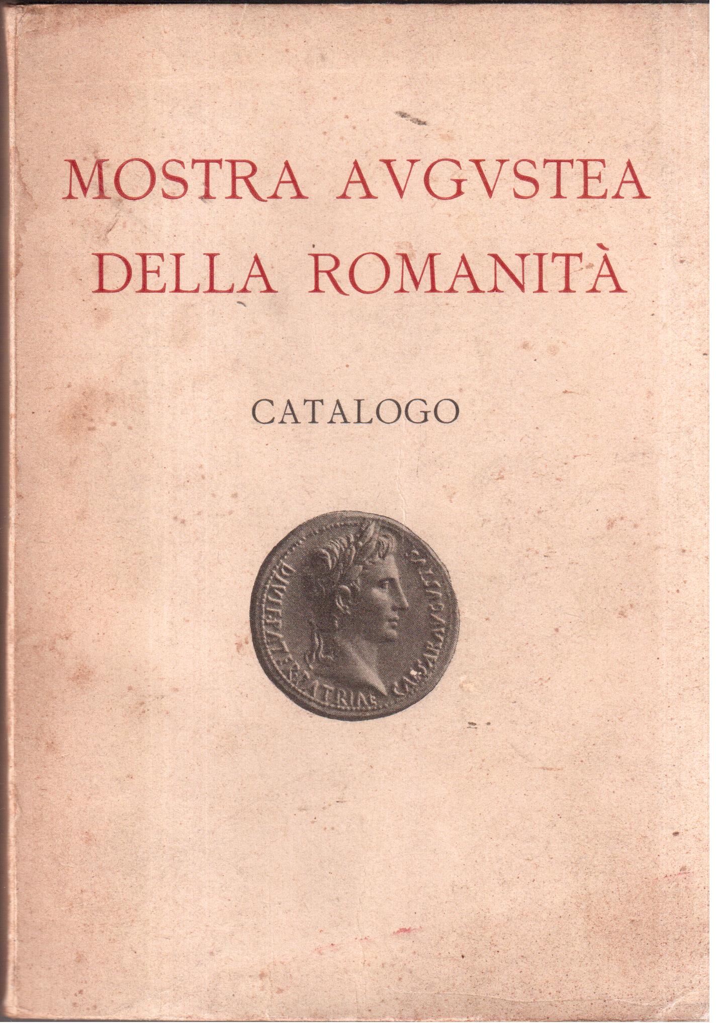 Bimillenario della nascita di Augusto - Mostra Augustea della romanità- …