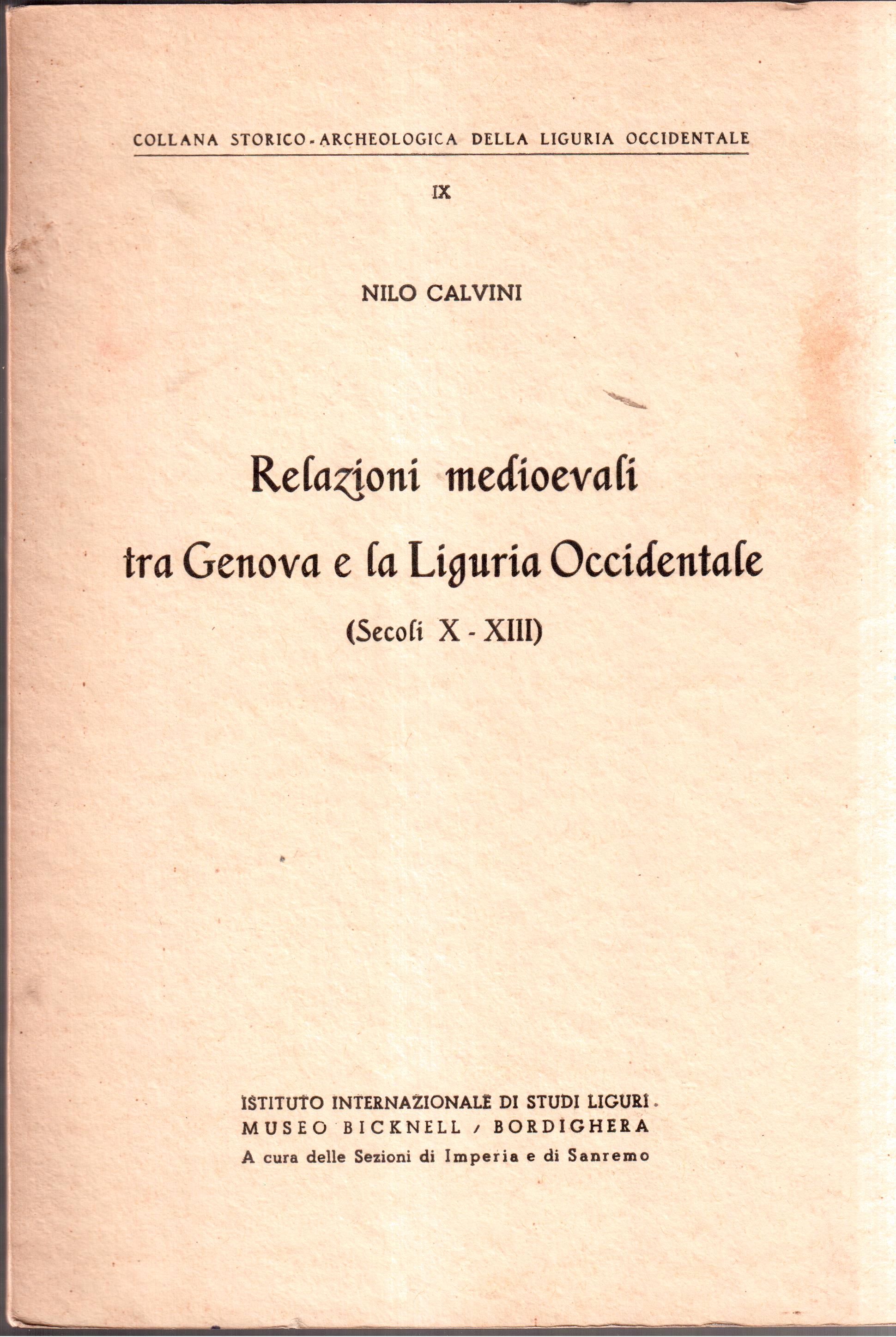 Nilo Calvini- Relazioni medioevali tra Genova e la Liguria Occidentale …