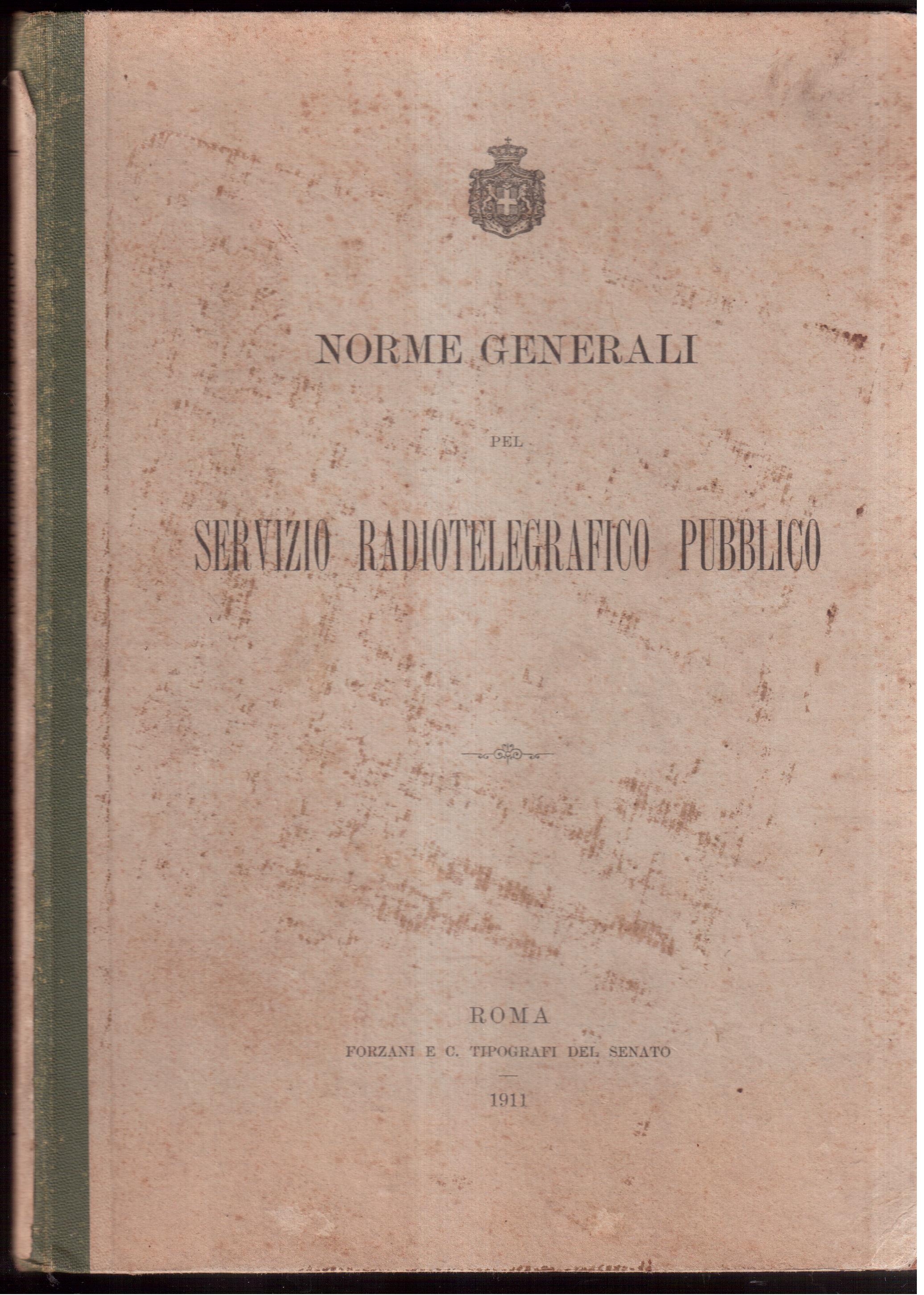 Norme generali pel Servizio Radiotelegrafico Pubblico