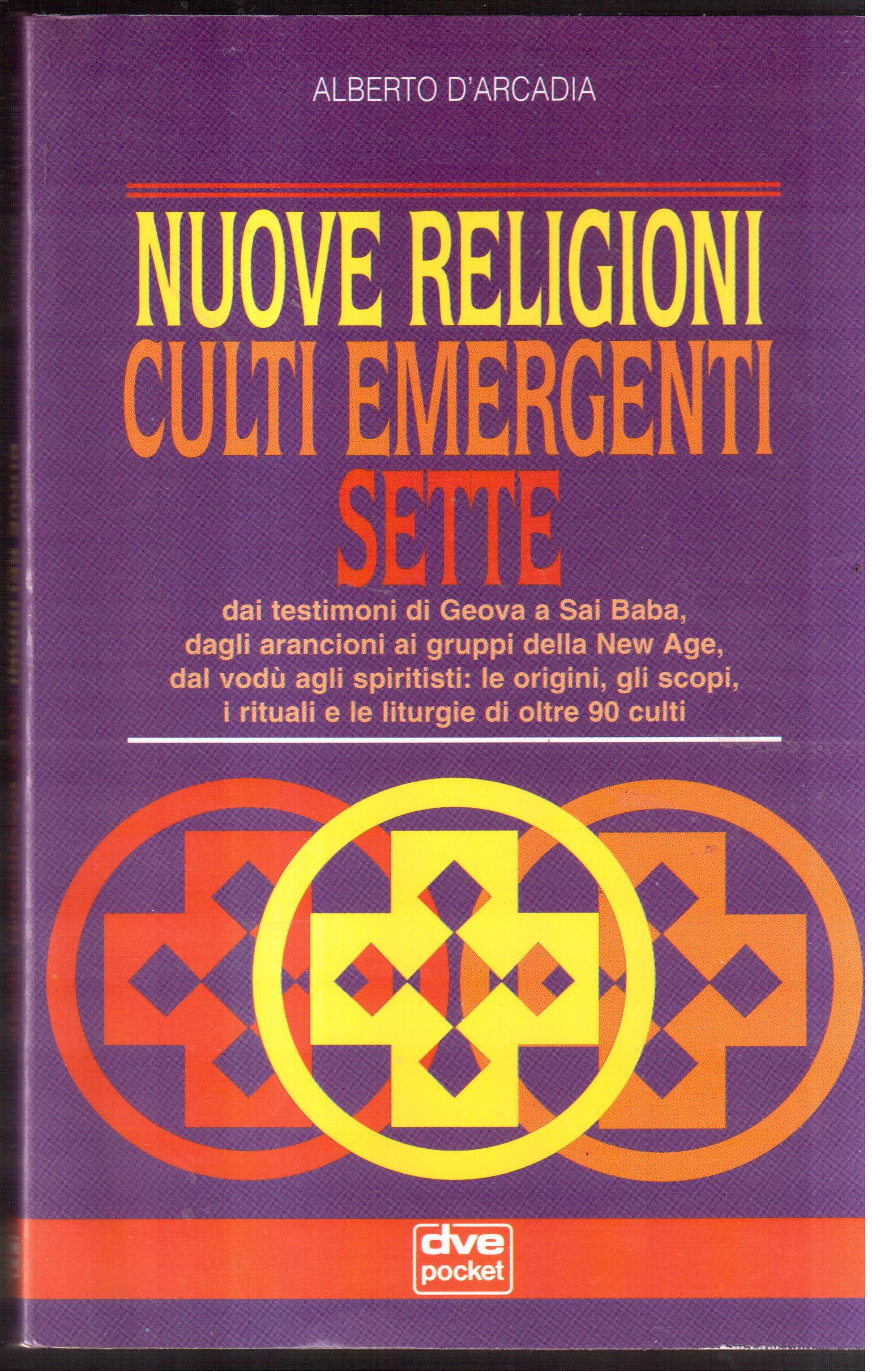 Nuove religioni, culti emergenti, sette Dai Testimoni di Geova a …