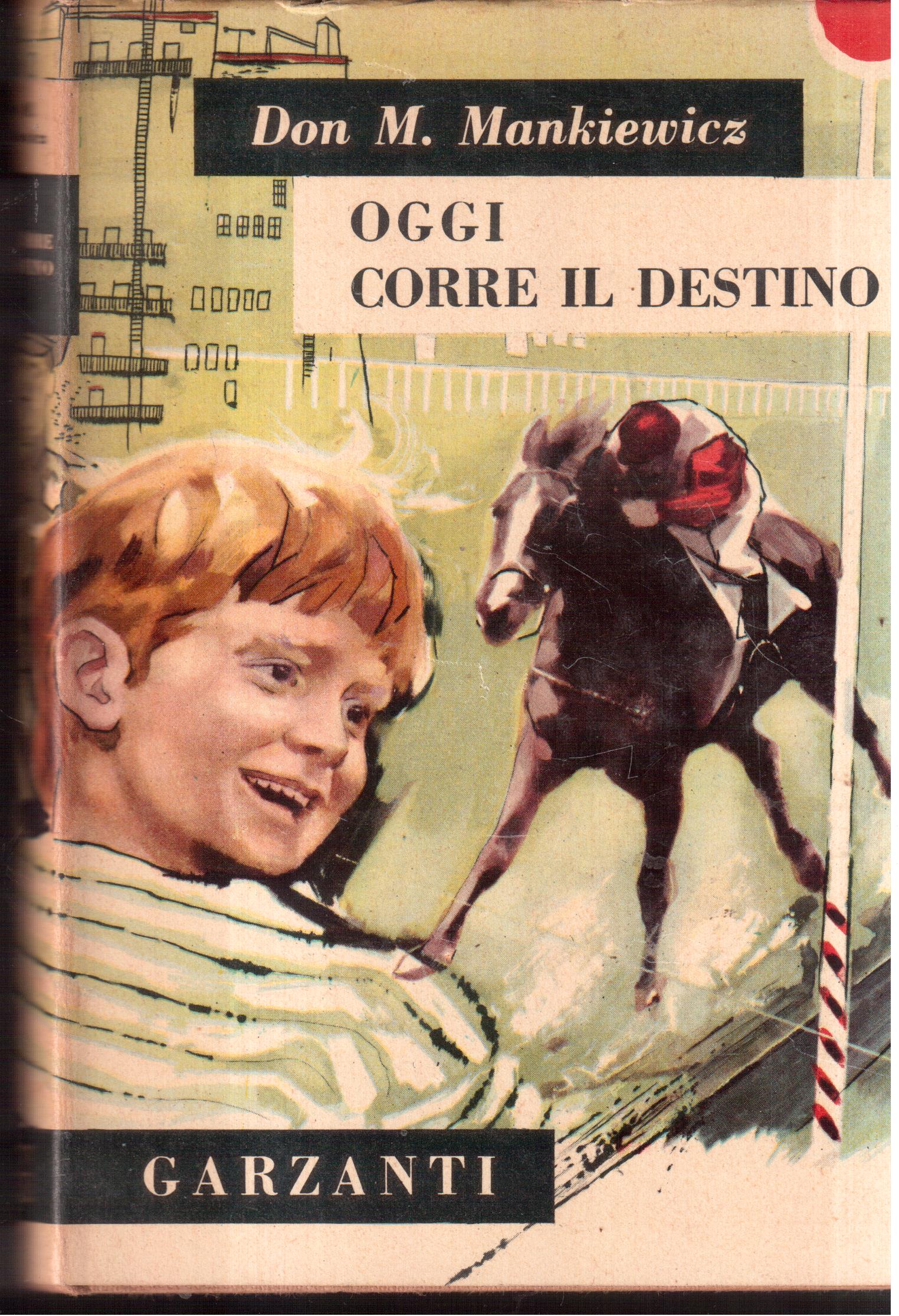 Oggi corre il destino
