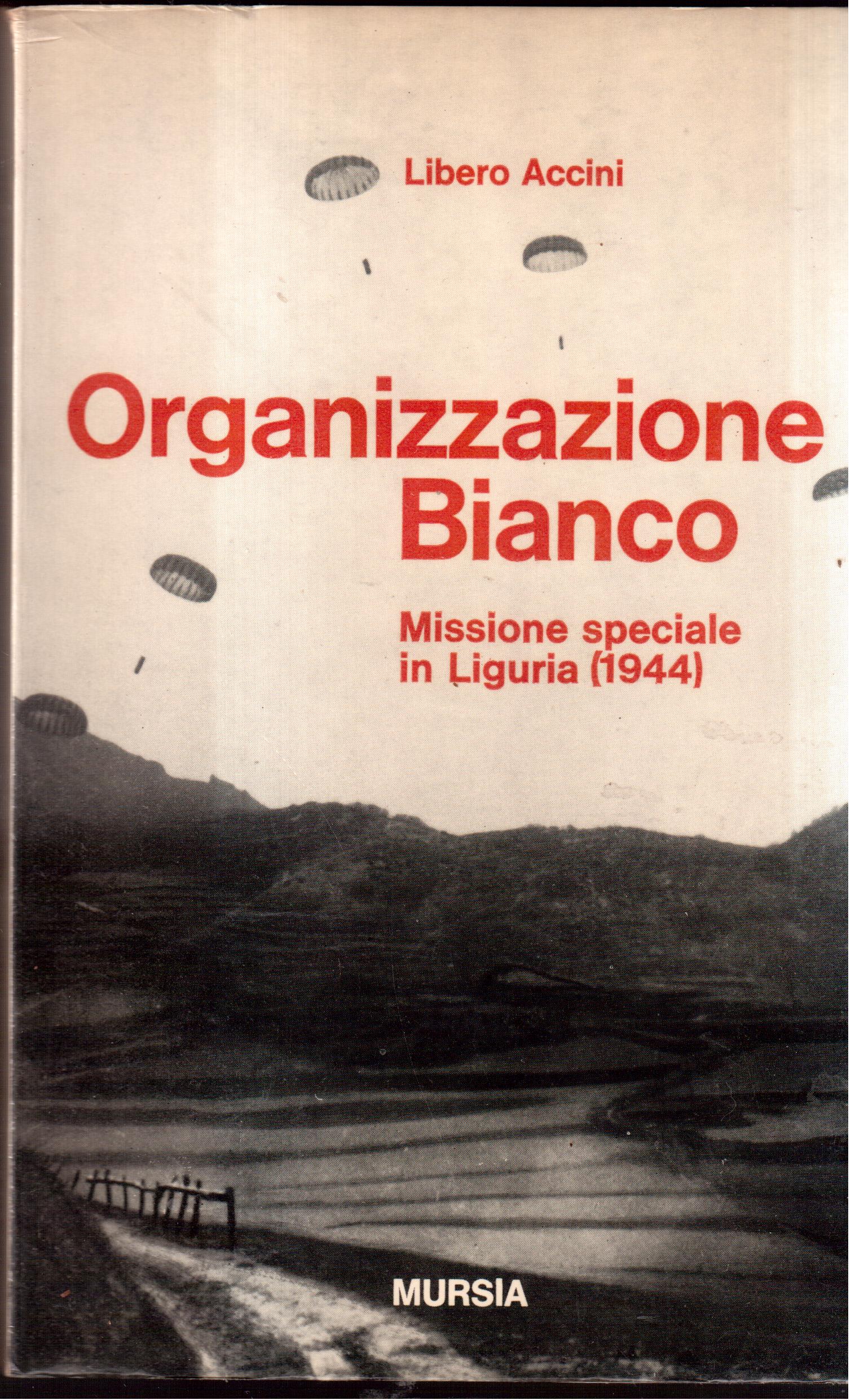 Organizzazione Bianco- Missione in Liguria ( 1944 )