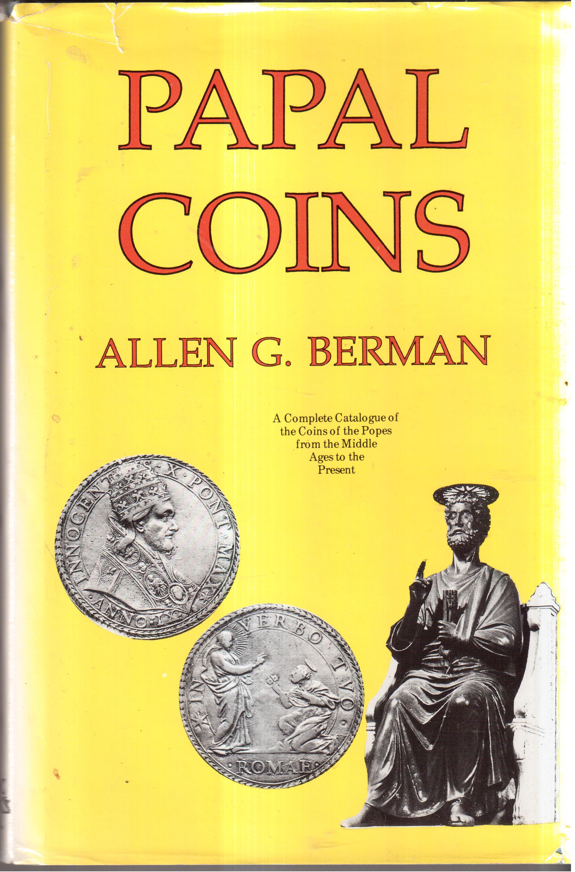 Papal Coins- A complete Catalogue of the Coins of the …