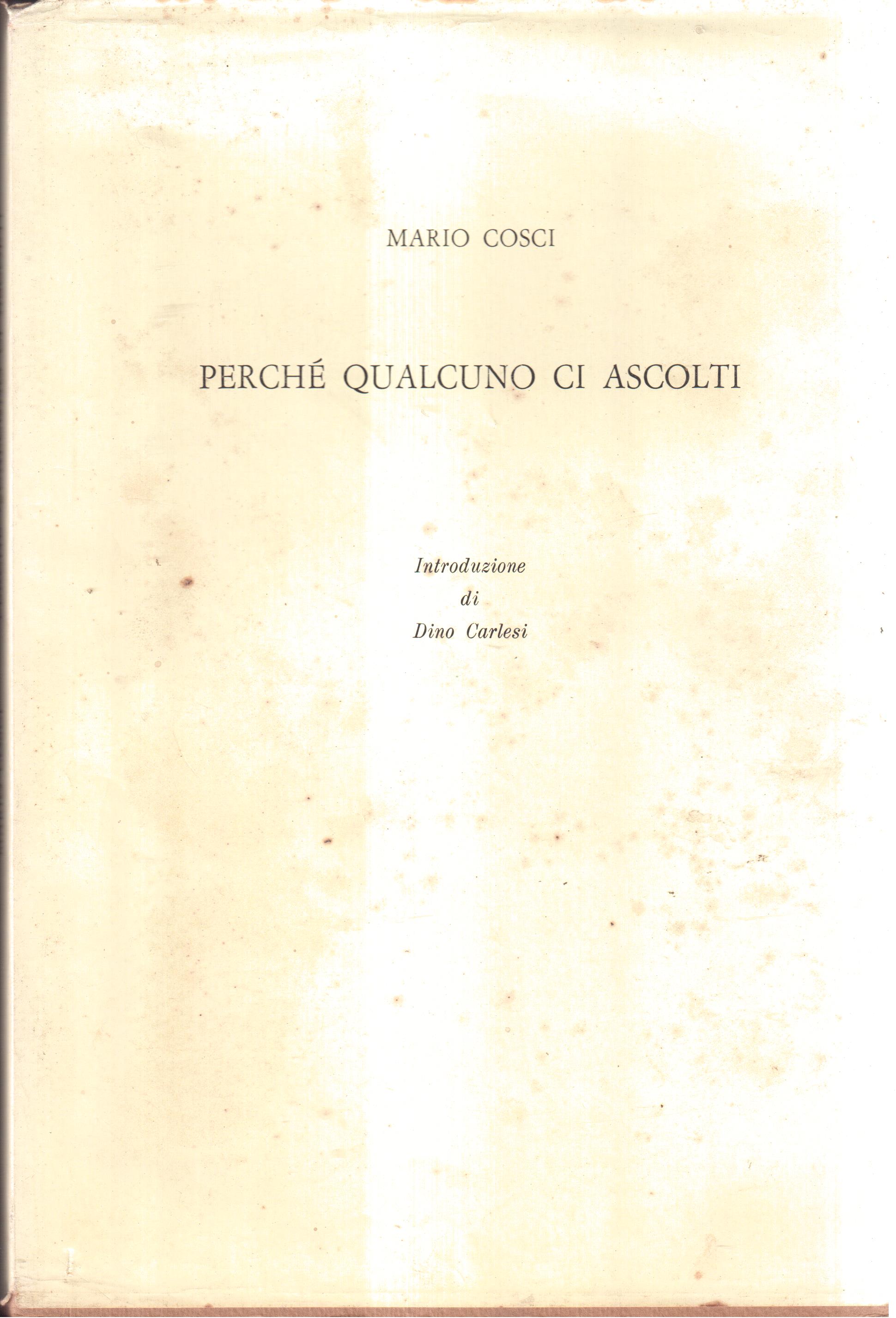 Perchè qualcuno ci ascolti Introduzione di Dino Carlesi