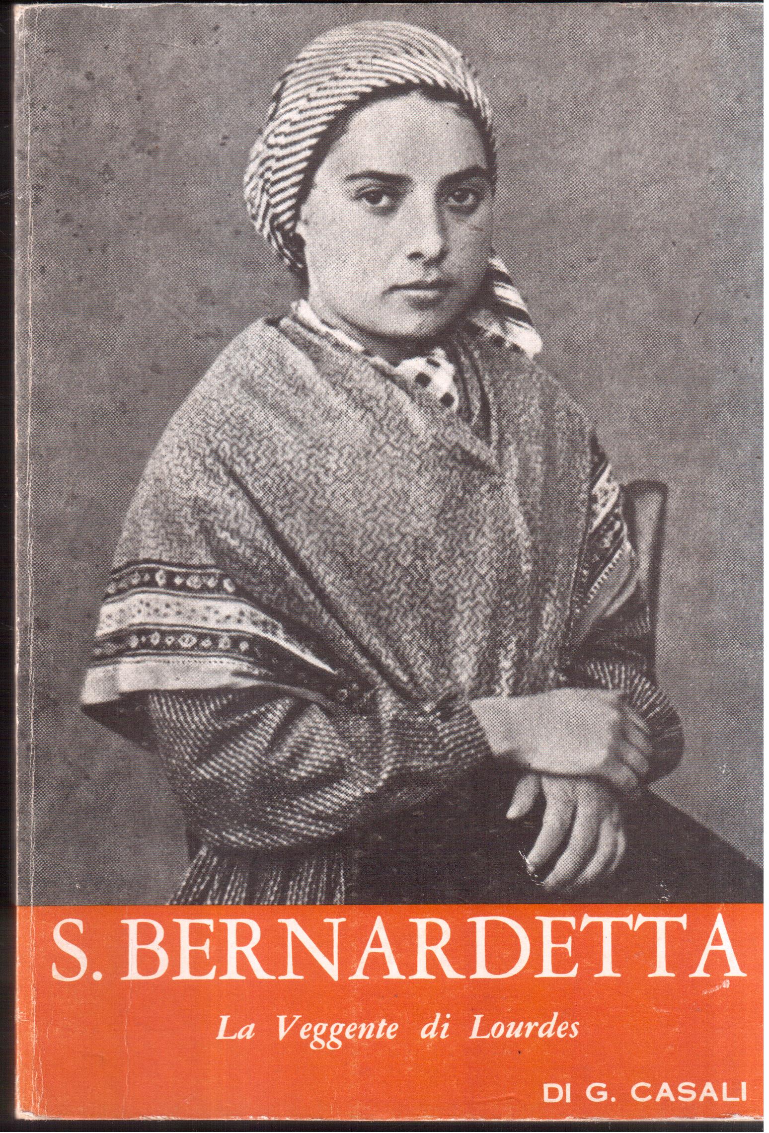 S. Bernadetta La Veggente di Lourdes