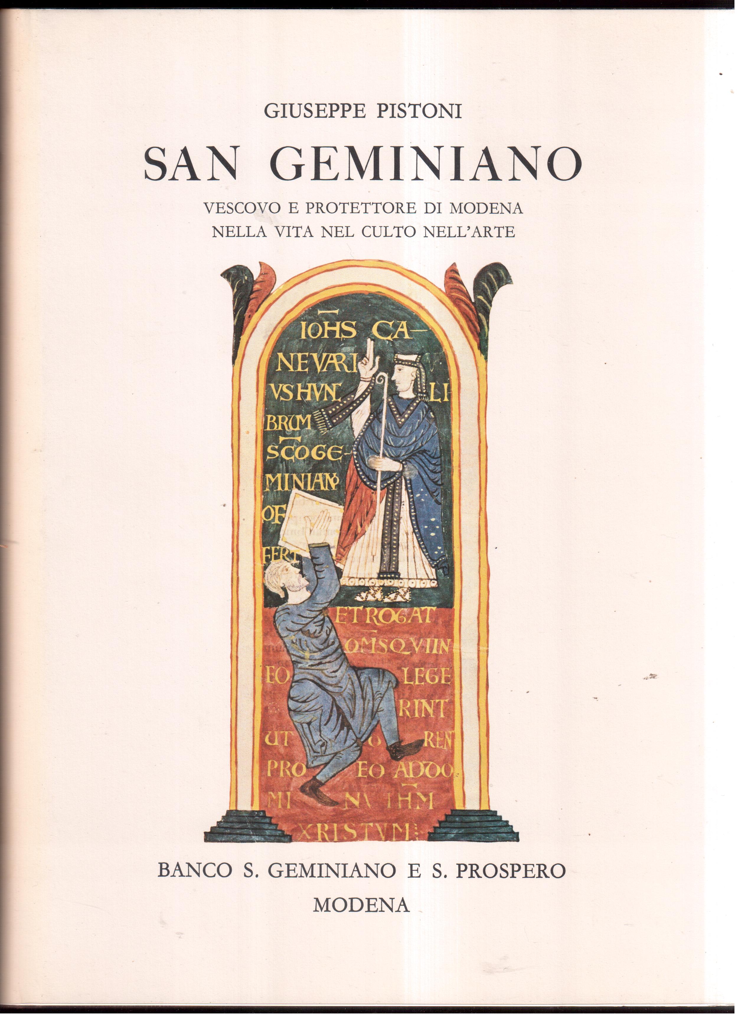 San Geminiano Vescovo e protettore di Modena nella vita, nel …
