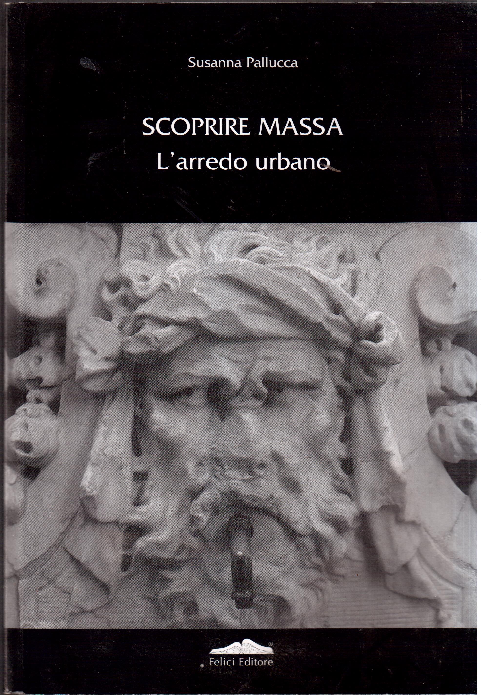 Scoprire Massa- L'arredo urbano