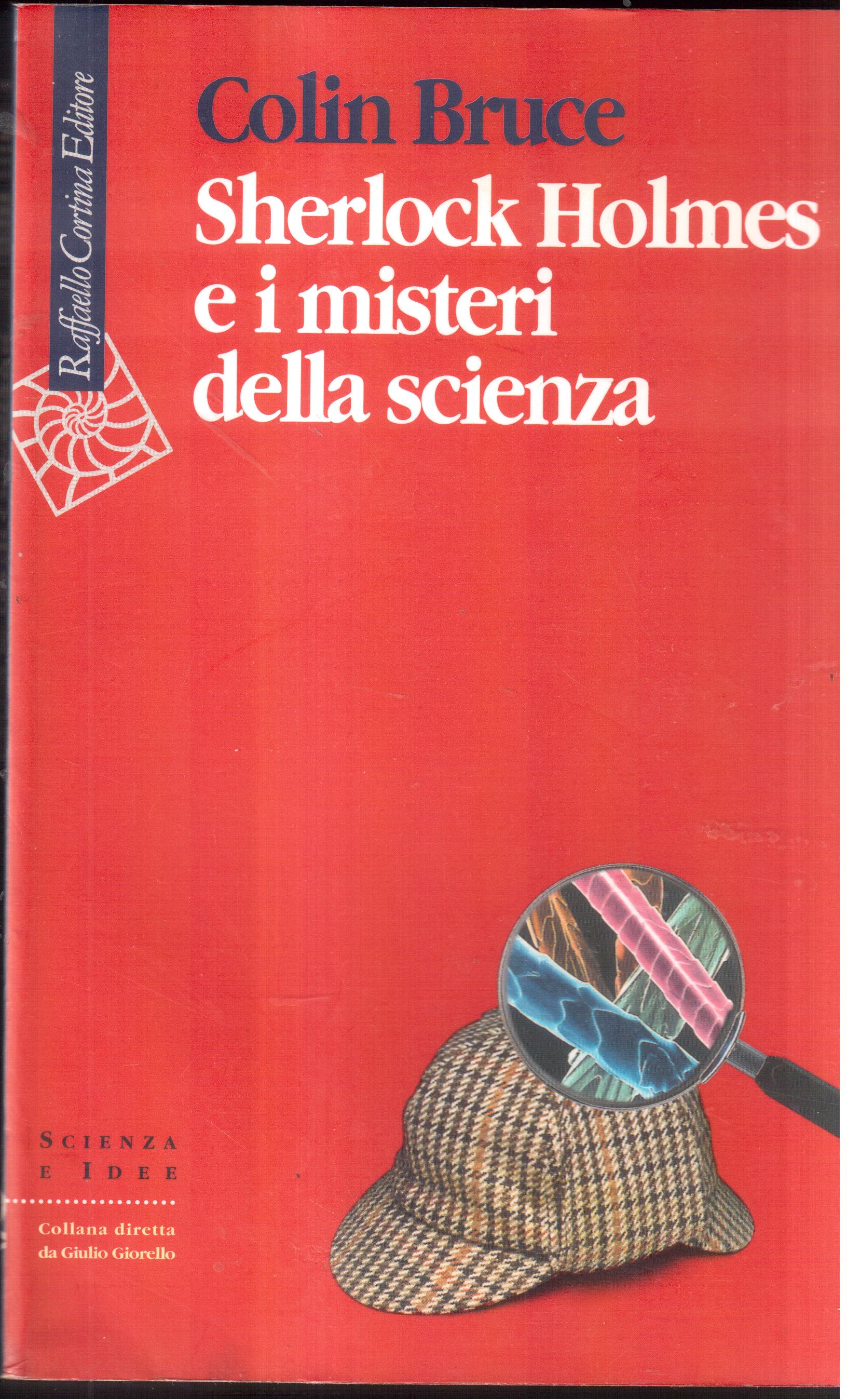 Sherlock Holmes e i misteri della scienza