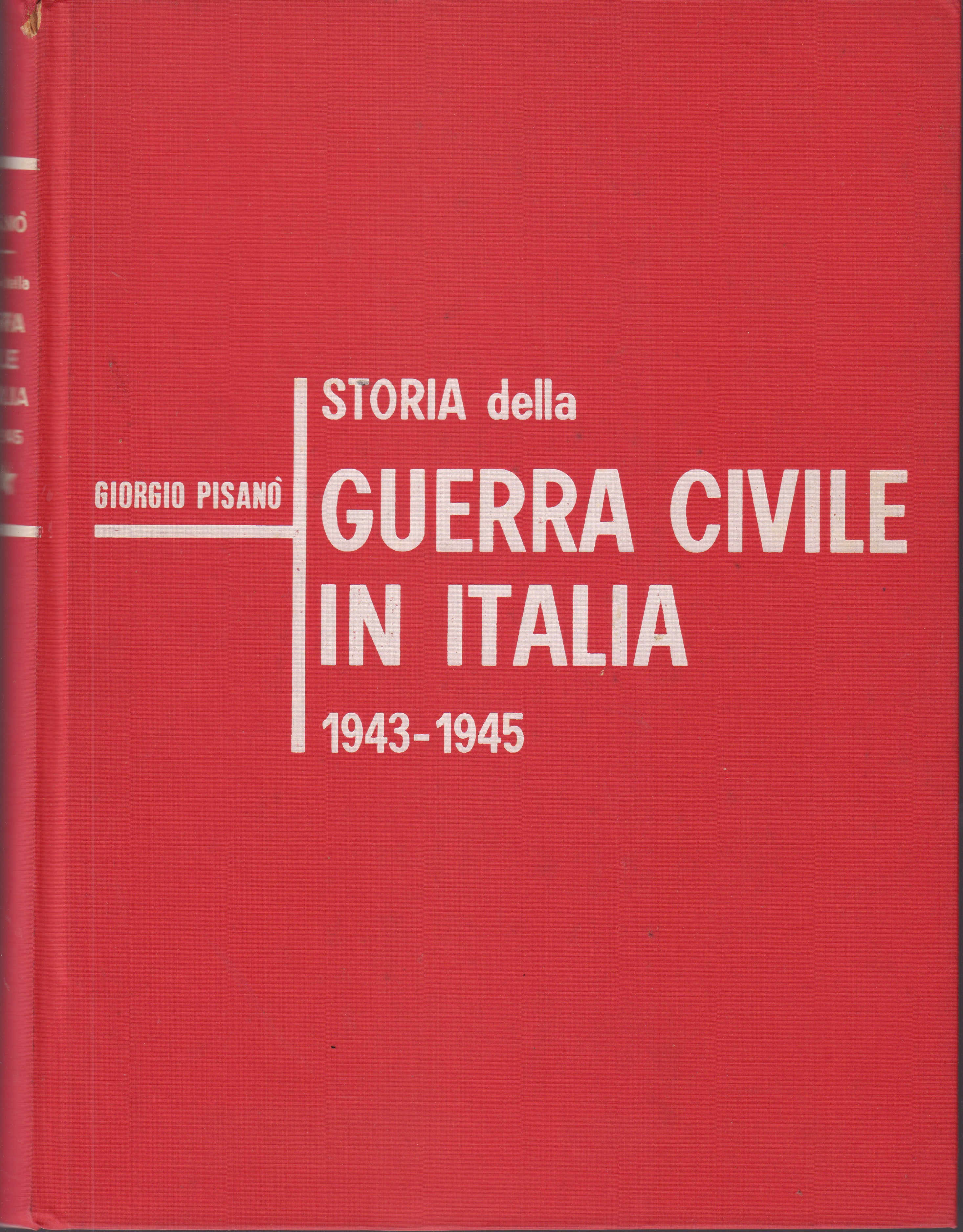 Storia della guerra civile in Italia 1943-1945- volume secondo- in …