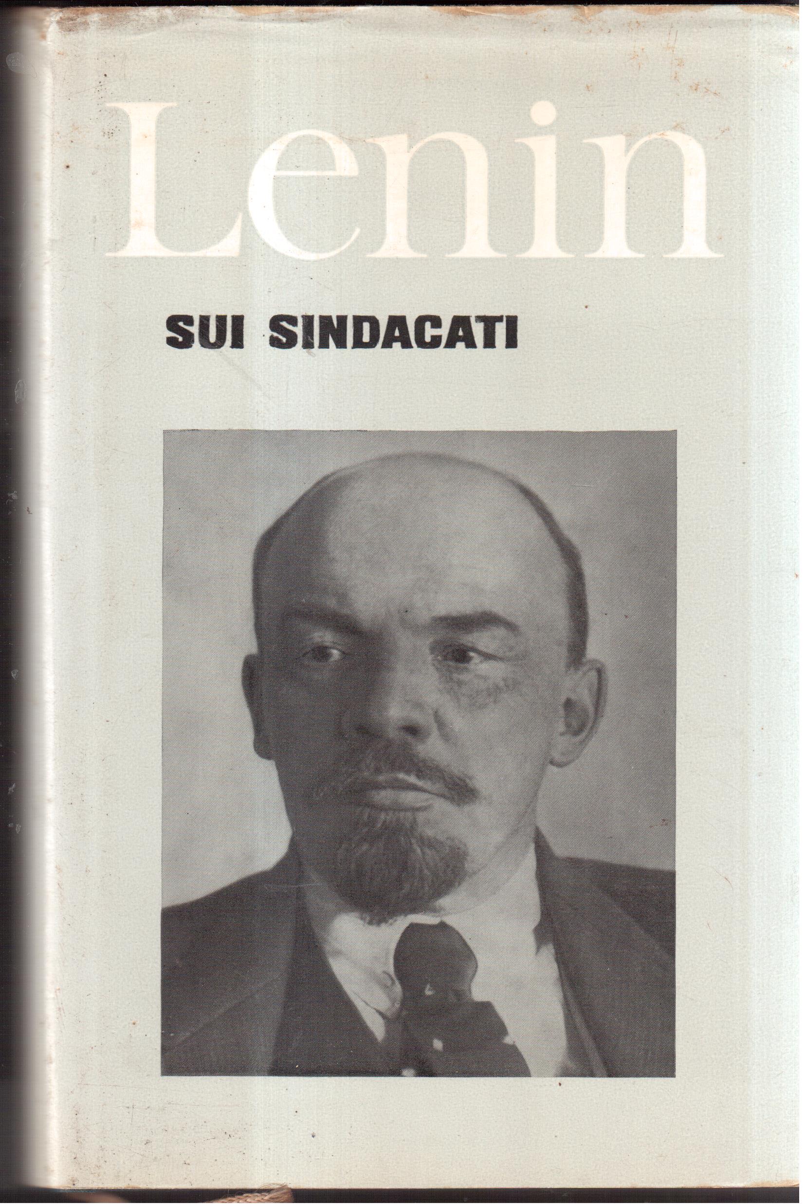 Sui sindacati Raccolta di scritti e discorsi