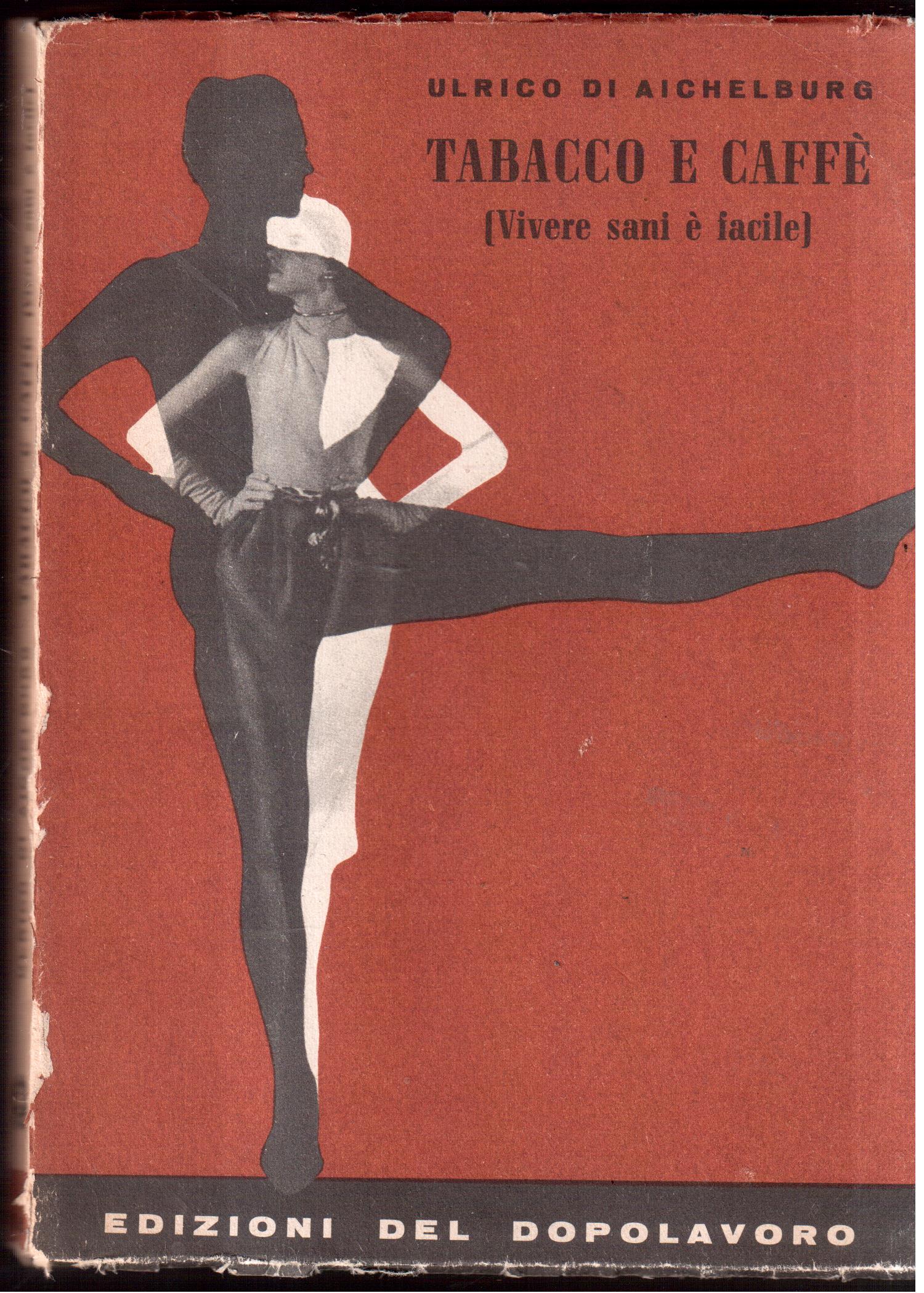 Tabacco e caffè Vivere sani è facile