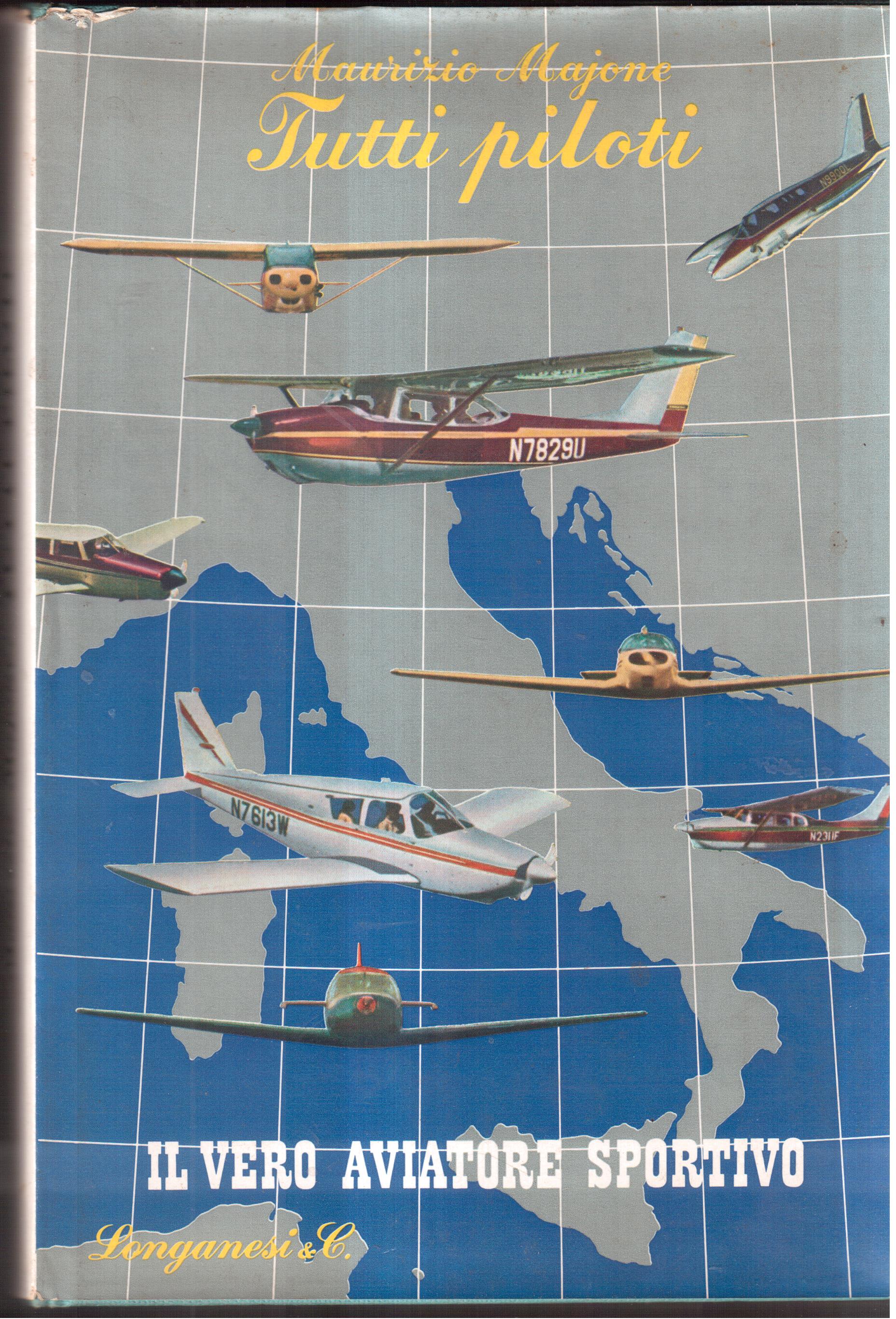 Tutti piloti Il vero aviatore sportivo