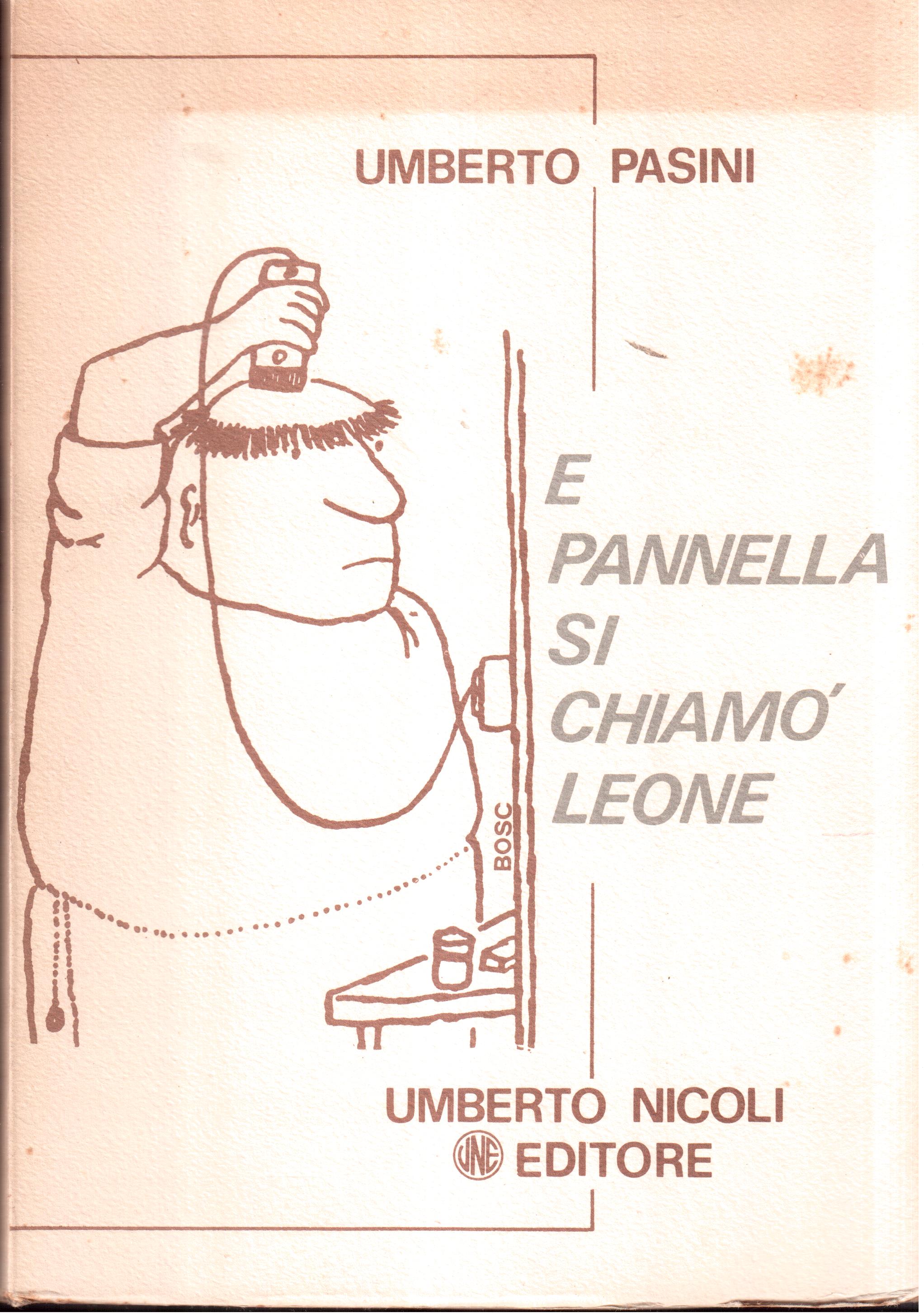 Umberto Pasini- E pannella si chiamò Leone