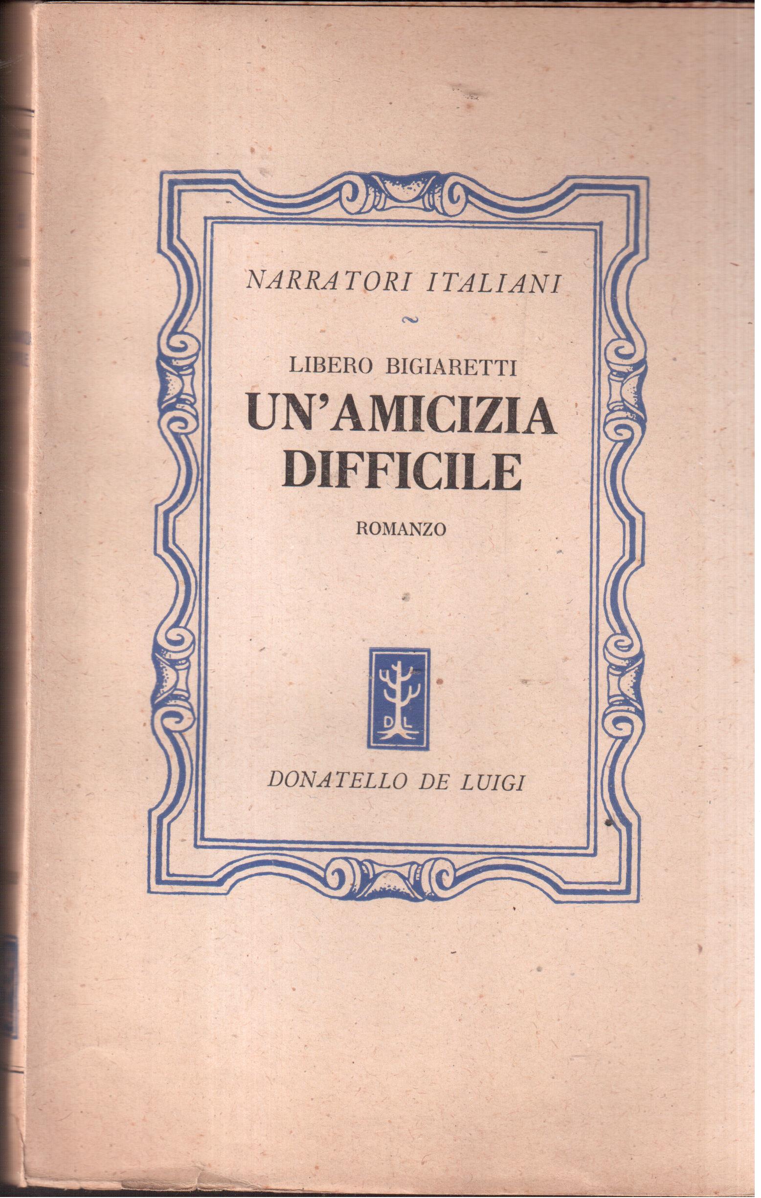 Un'amicizia difficile