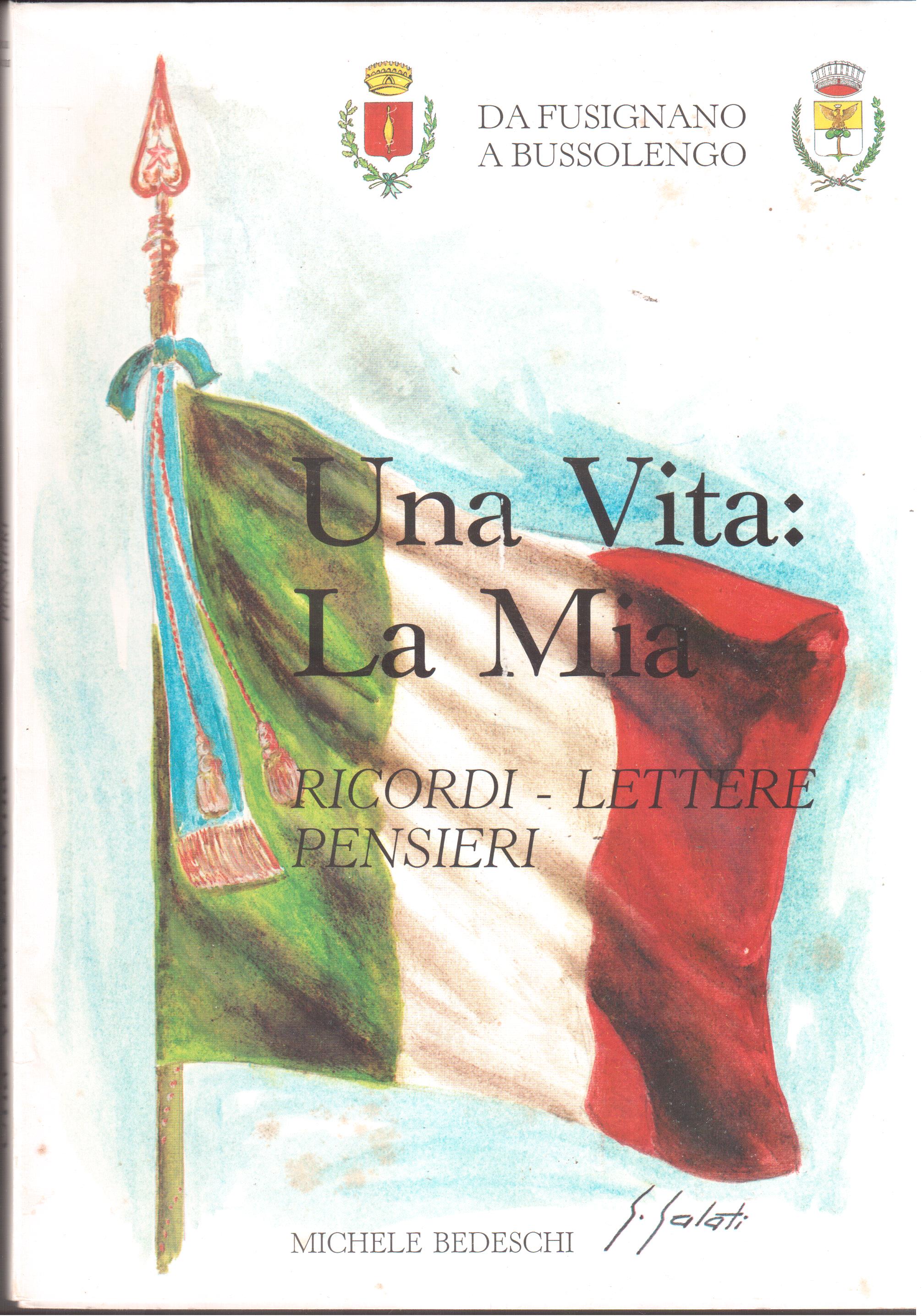 Una vita: La mia