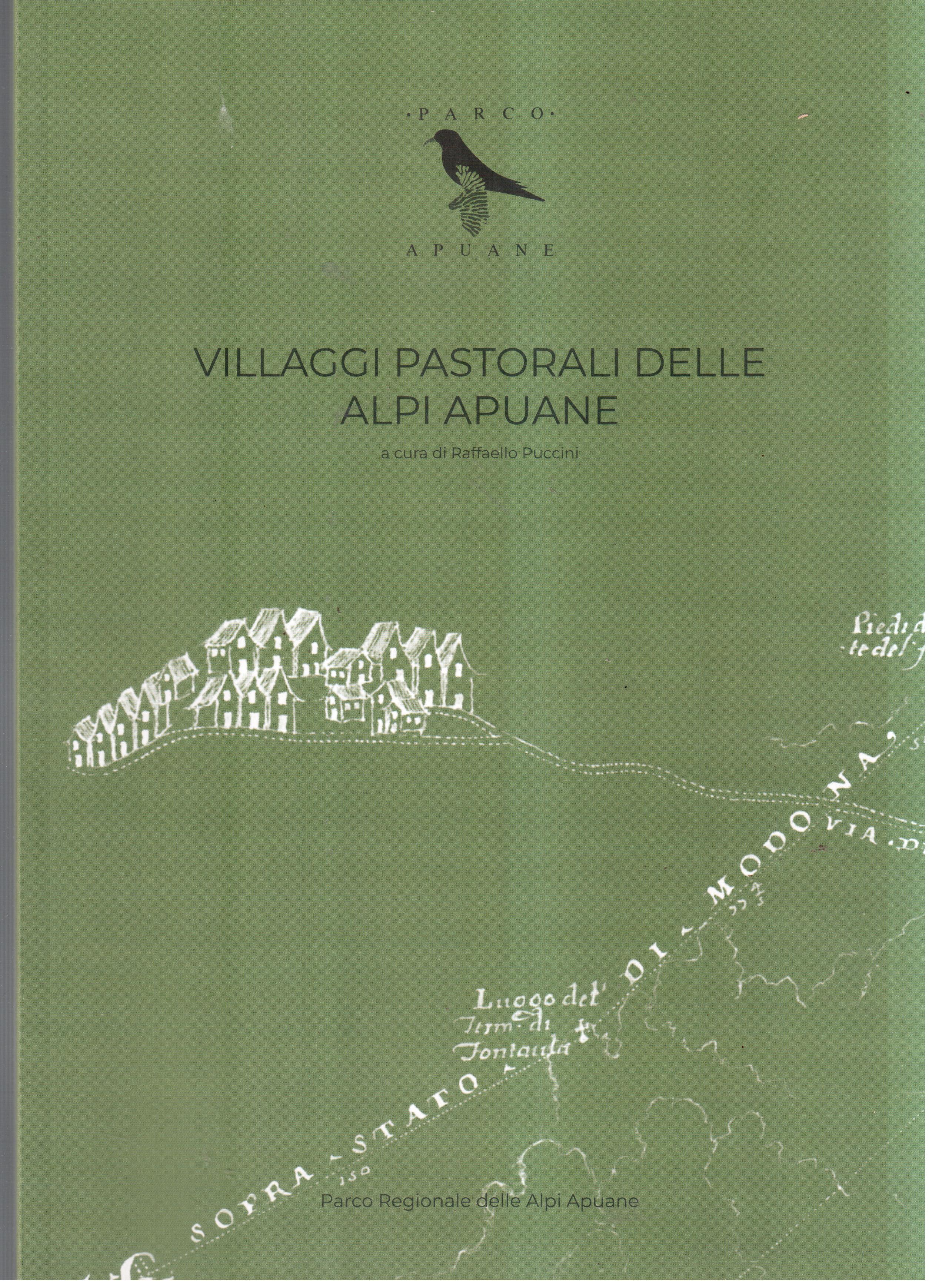 Villaggi pastorali delle Alpi Apuane