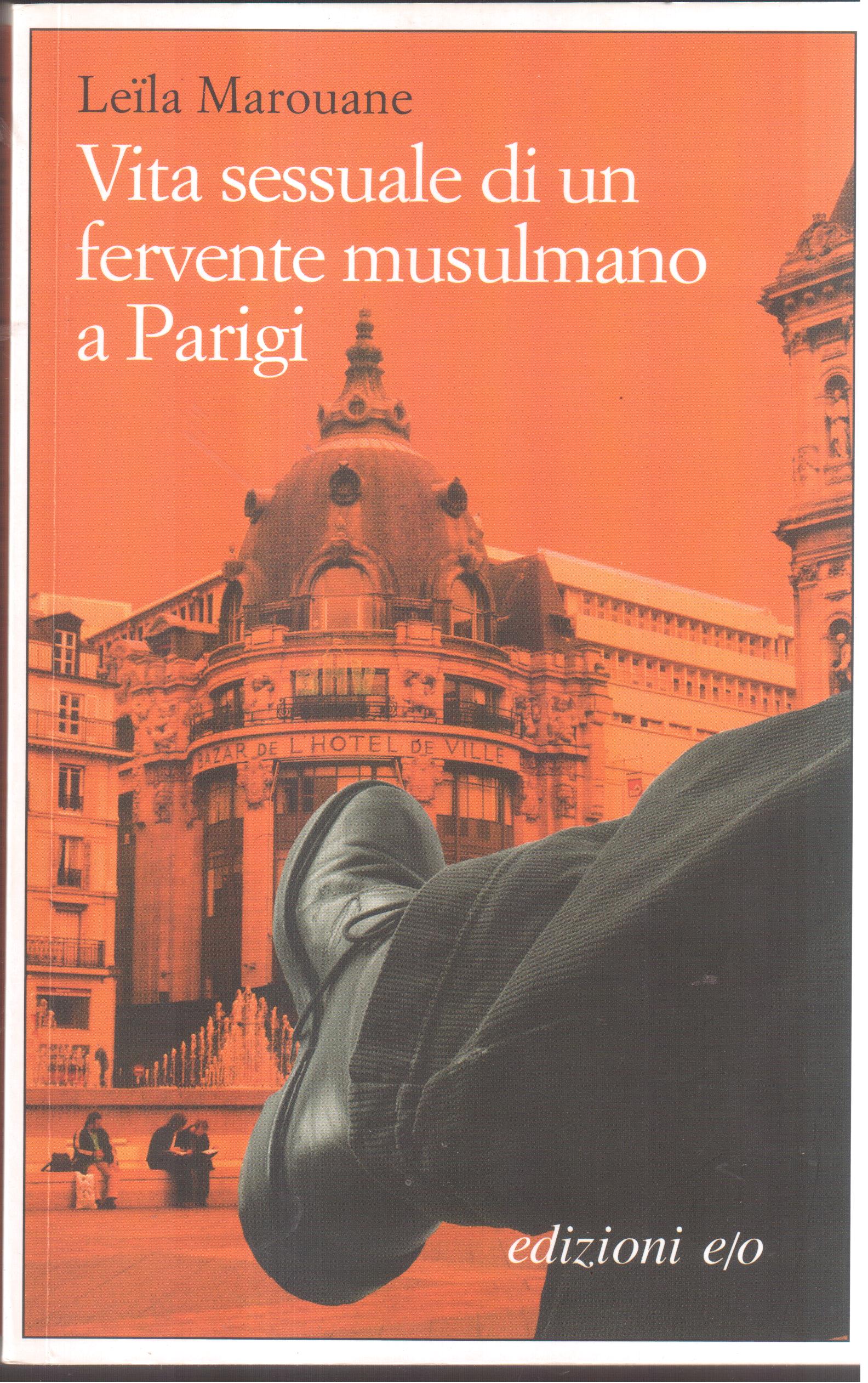 Vita sessuale di un fervente mussulmano a Parigi