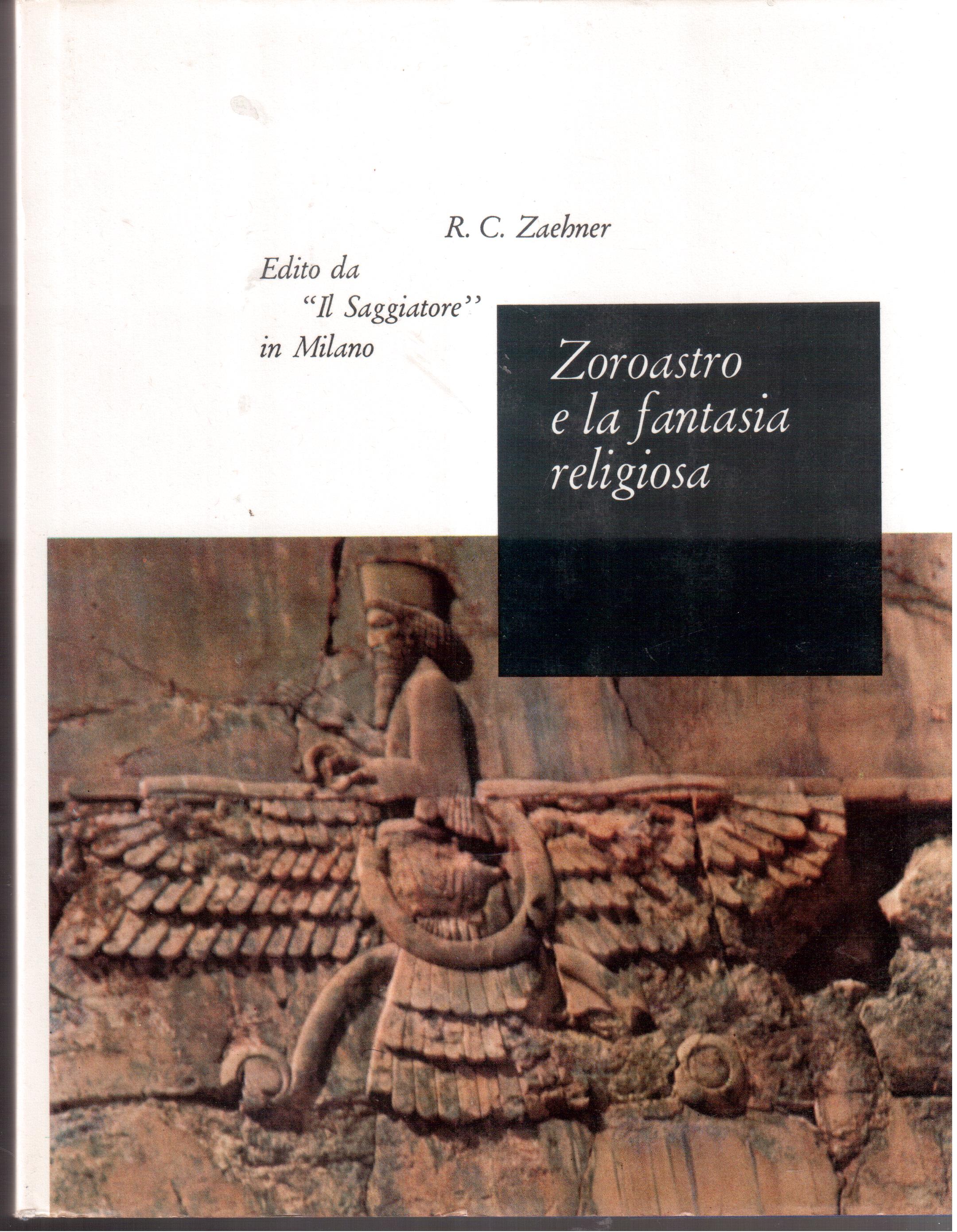 Zoroastro e la fantasia religiosa