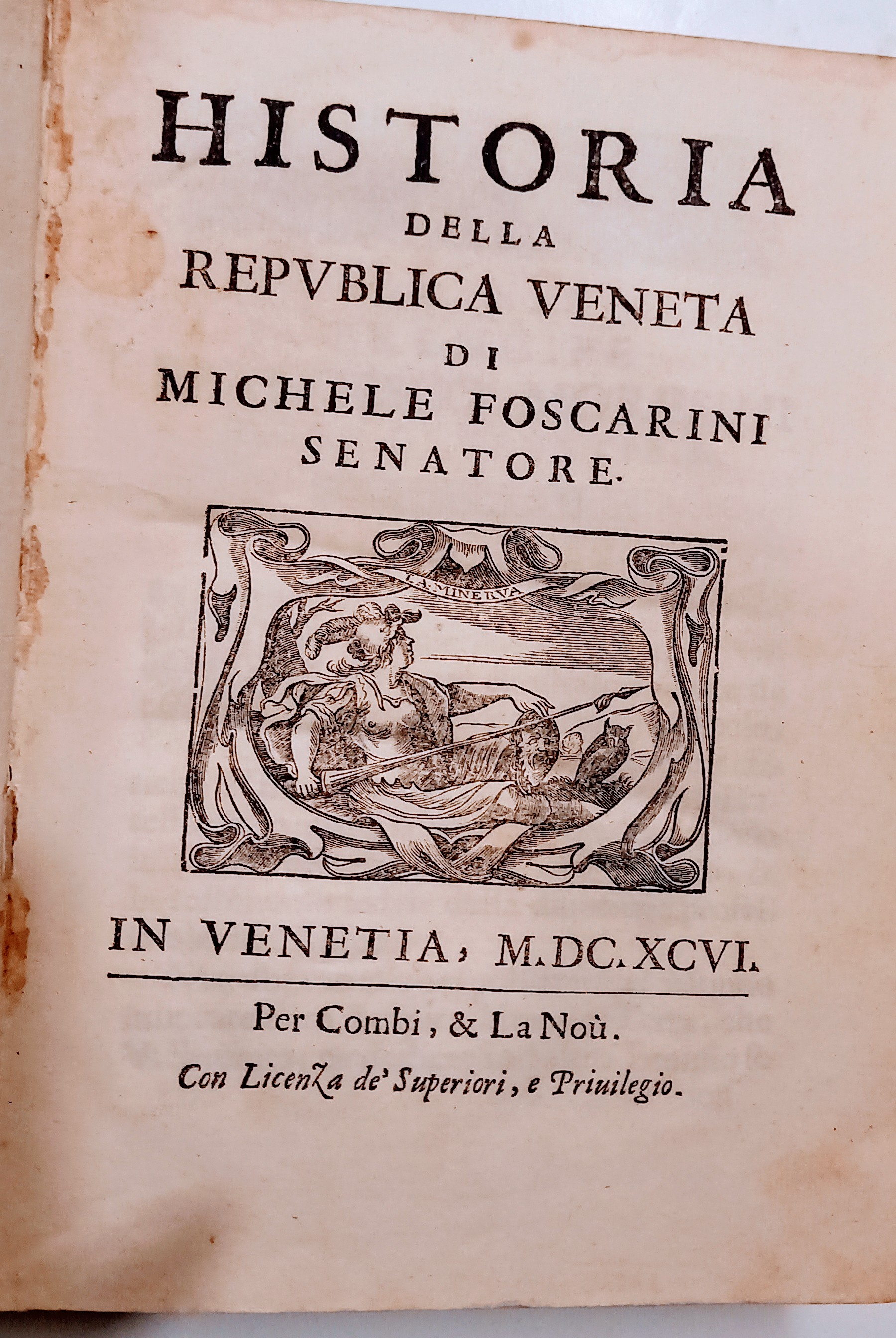HISTORIA DELLA REPUBLICA VENETA DI MICHELE FOSCARINI SENATORE - 1699