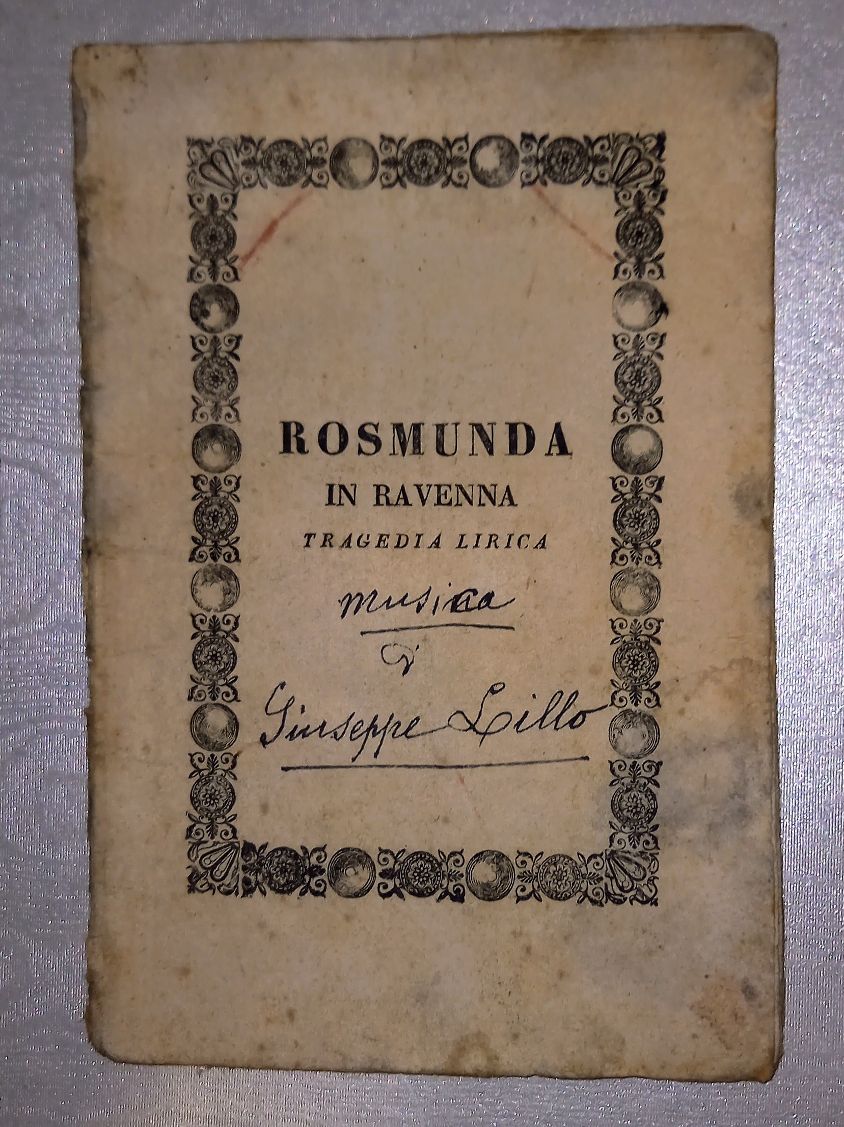 ROSMUNDA IN RAVENNA. TRAGEDIA LIRICA IN DUE ATTI DA RAPPRESENTARSI …