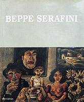 Serafini - Beppe Serafini . Catalogo ragionato generale