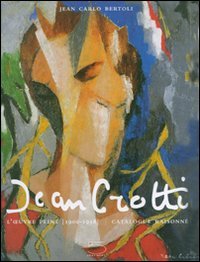 Crotti - Jean Crotti. L'oeuvre peint ( 1900-1958 ). Catalogue …