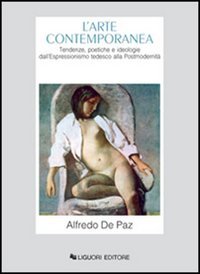 Arte contemporanea . Tendenze , poetiche e ideologie dall ' …