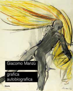 Manz˘ - Giacomo Manz˘ . Grafica autobiografica .