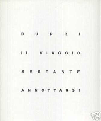 Burri. Il viaggio sestante annottarsi