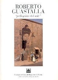 Guastalla - Roberto Guastalla "Pellegrino del Sole"