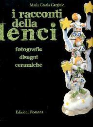 Lenci - I Racconti della Lenci - fotografie, disegni, ceramiche