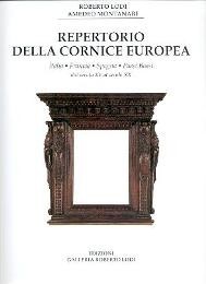 Repertorio della cornice europea. Italia - Francia - Spagna - …