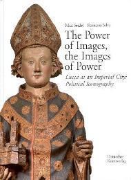 Power of images, the images of power. Lucca as an …