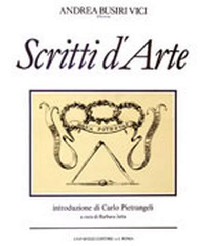 Scritti d'arte. Andrea Busiri Vici d'Arcevia