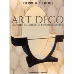 Art deco . Les maitres du mobilier . Le decor …