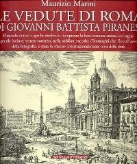 Piranesi - Le vedute di Roma di Giovanni Battista Piranesi