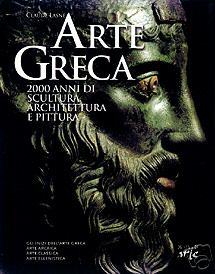 Arte Greca . 2000 anni di scultura , architettura e …