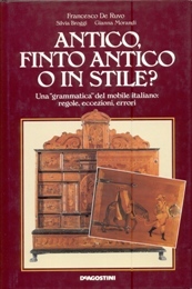 Antico, finto antico o in stile? Una grammatica del mobile …