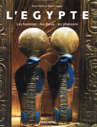 Egypte (L'). Les hommes, Les dieux, Les pharaons