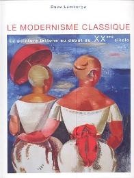 Modernisme classique, la peinture lettone au dÈbut du XXeme siËcle …