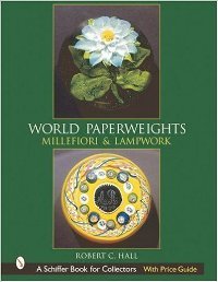 World Paperweights: Millefiori and Lampwork