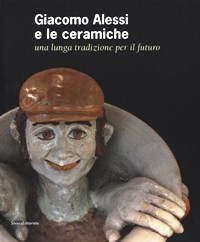 Alessi - Giacomo Alessi e le ceramiche, una lunga tradizione …
