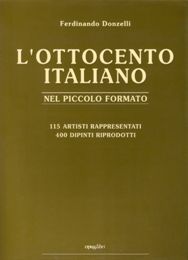 Ottocento italiano nel piccolo formato. (L')