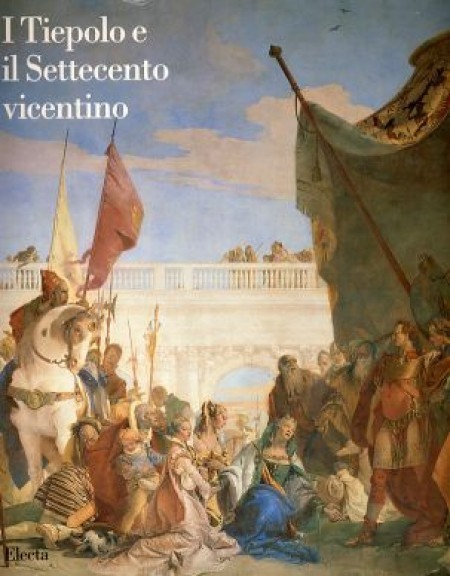 Tiepolo e il Settecento vicentino. (I)