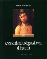 Arte e storia nel Collegio Alberoni di Piacenza