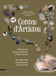 Contes d'Artistes. Il Ètait une fois, 25 artistes qui illustraient …