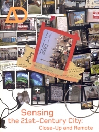AD Architectural design. Sensing the 21st- Century City: Close-up and …