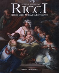 Ricci - Filippo e Alessandro Ricci. Pittori nella Marca del …