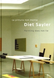 Sayler - La pittura non mente. Diet Sayler Painting Does …